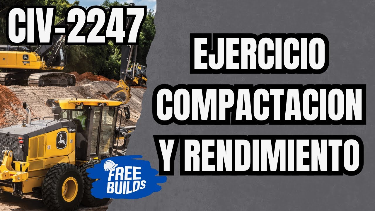 20. EJERCICIO COMPACTACION Y RENDIMIENTO - CIV 2247 | FREE BUILDS