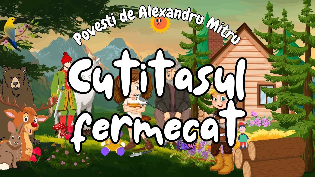 🍴 Cutitasul fermecat | Povesti pentru copii | Povesti nemuritoare | Basme | Alexandru Mitru 🍴