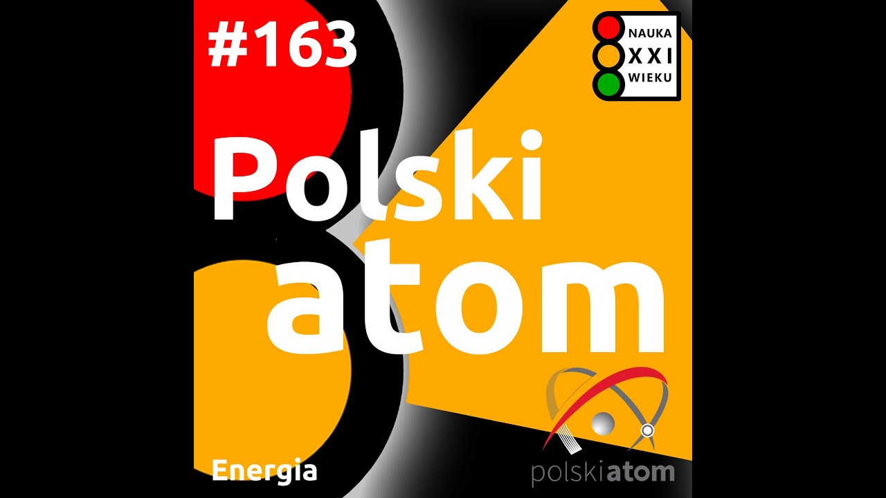 #163 - Polski atom