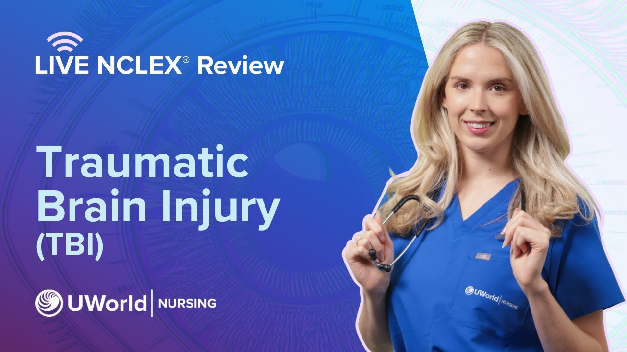 Live NCLEX® Traumatic Brain Injury (TBI) Review