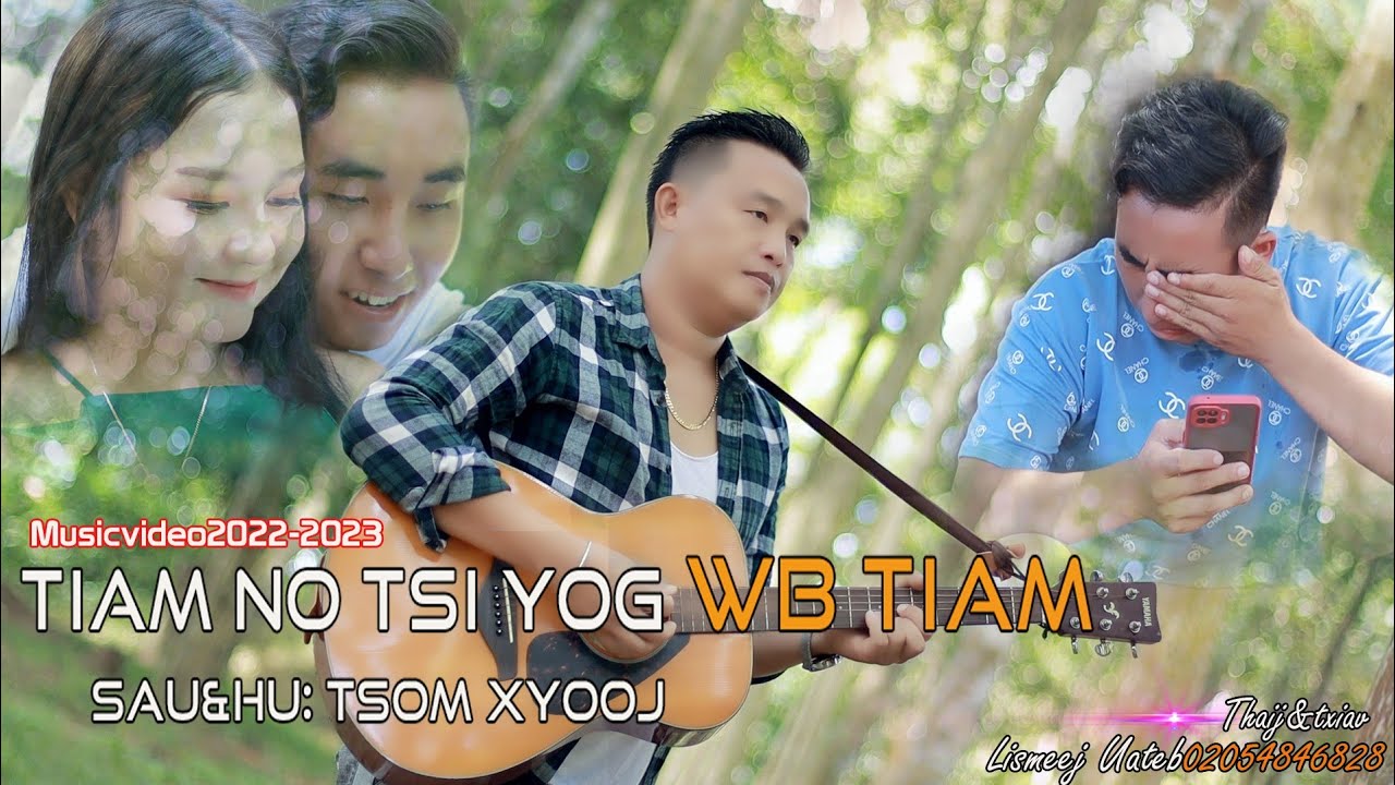 Tiam no Tsis yog wb Tiam - Tsom Xyooj Nkauj Tawm Tshiab 2022 - 2023