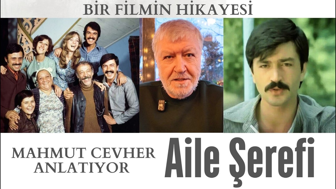 'AİLE ŞEREFİ'ni Mahmut Cevher anlatıyor
