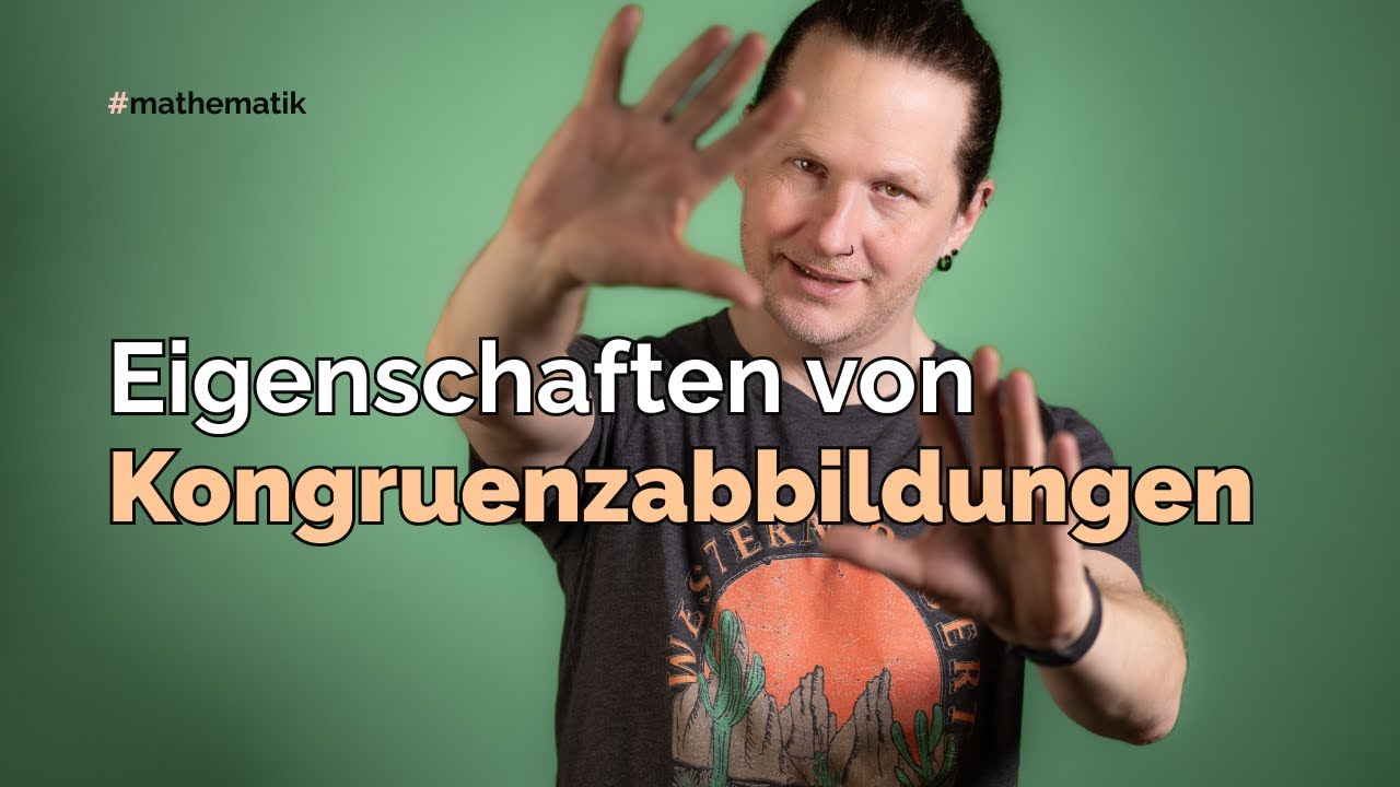 Eigenschaften von Kongruenzabbildungen