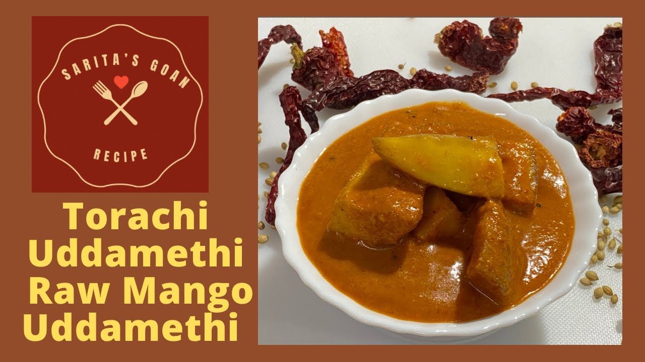 Torachi Uddamethi | Authentic Goan Style Raw Mango Urad Methi | Sarita’s Goan Recipes
