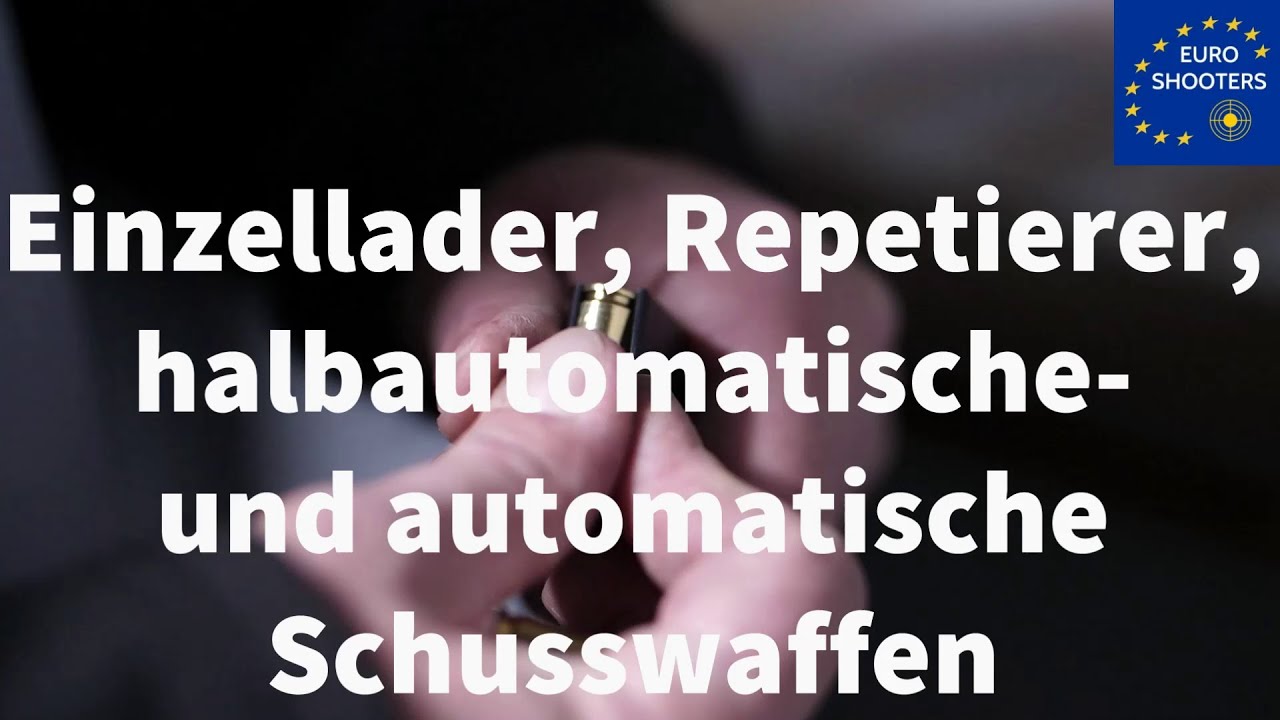 Einzellader, Repetierer, halbautomatische- und automatische Schusswaffen