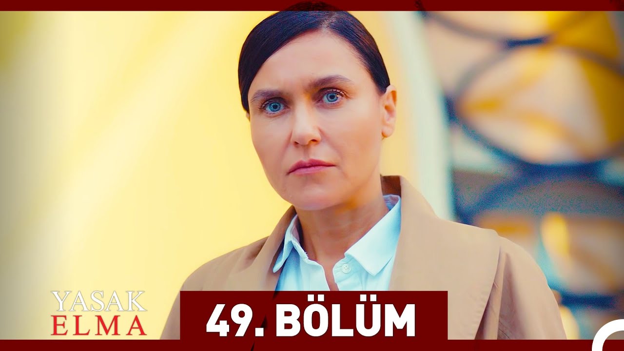 Yasak Elma 49. Bölüm