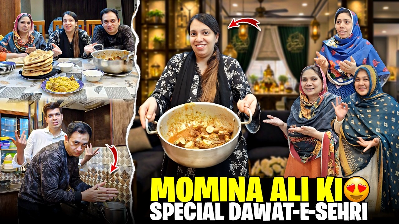 Momina Ali Ki Karwai Dawat e Sehri | Momina Ne Apne Maikay Walo K Liye Kia Special Sehri Banai