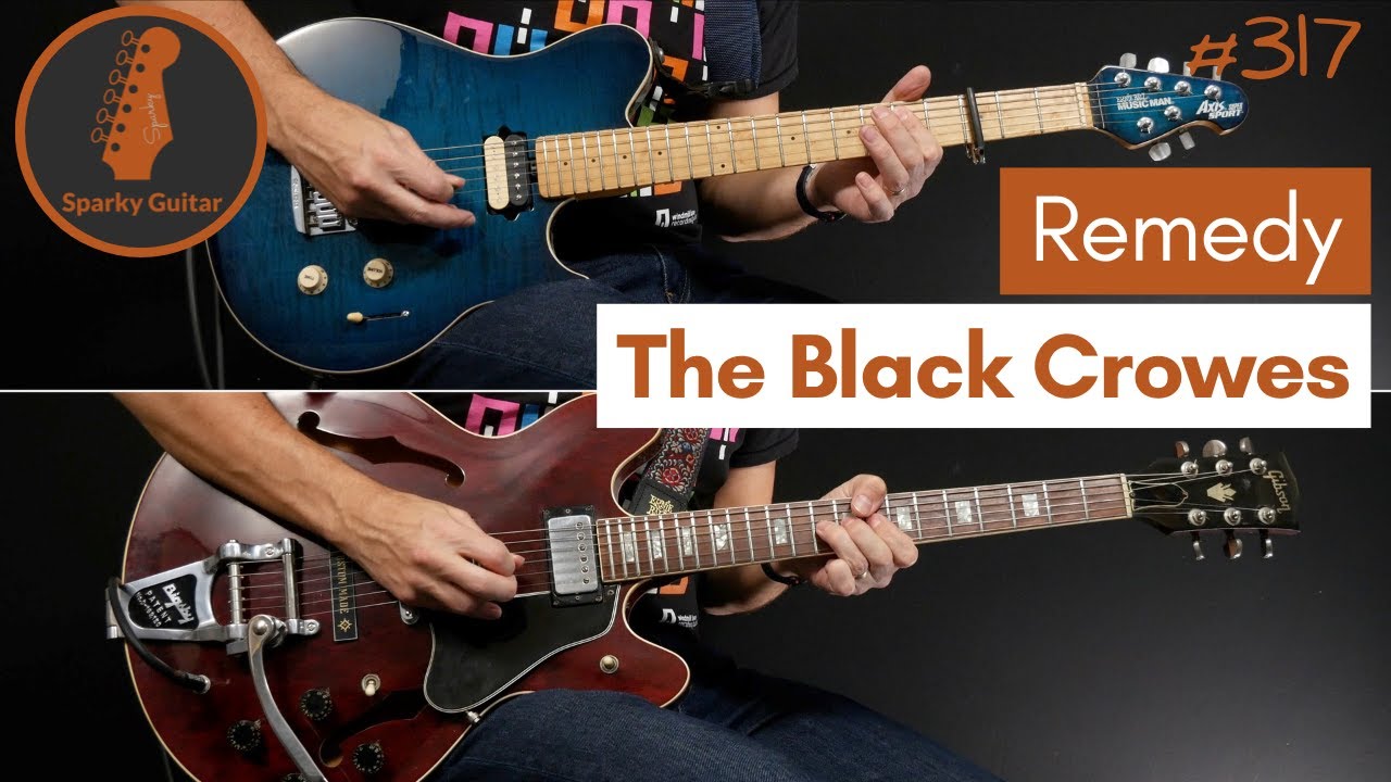 Remedy - The Black Crowes (Guitar Cover #317)