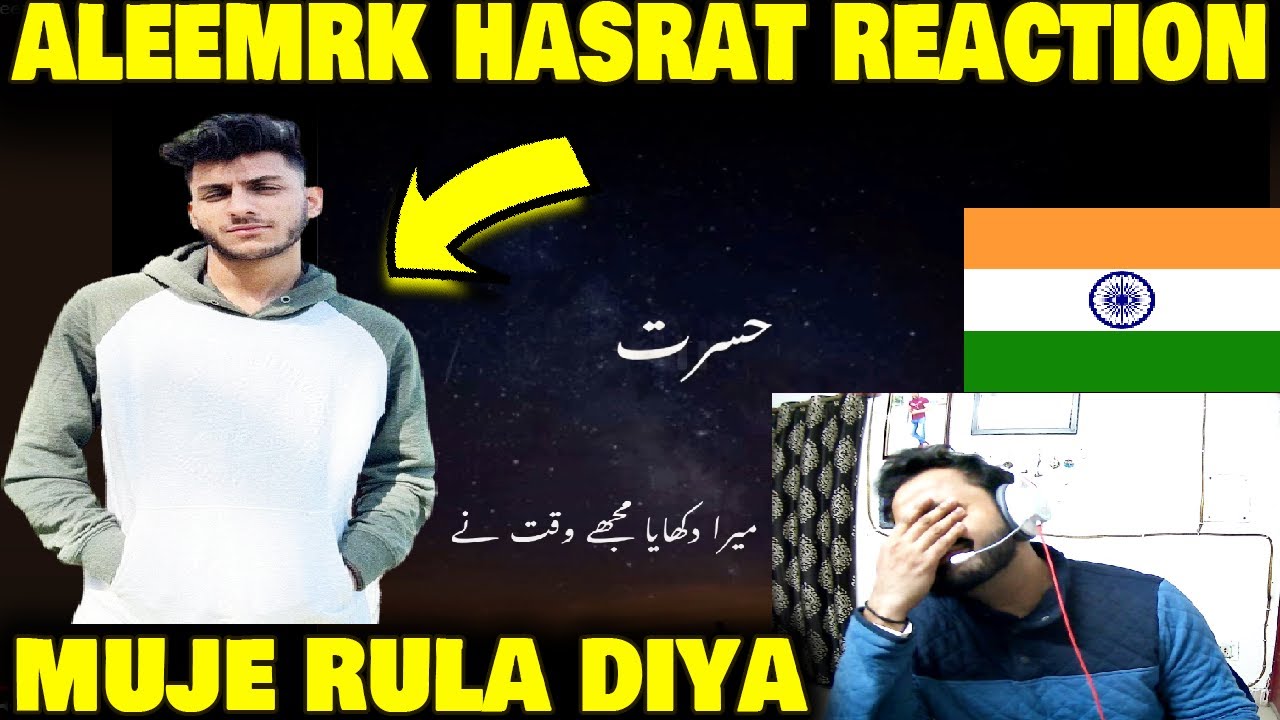 India Reaction On Aleemrk HASRAT Muje Rula Diya