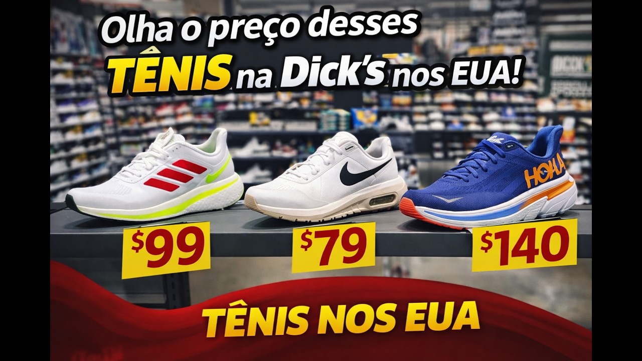 Olha o preço desses tênis na Dick’s nos EUA!