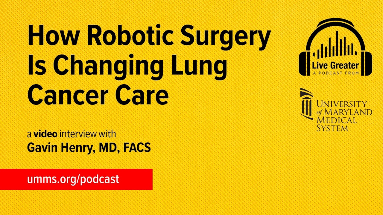 How Robotic Surgery Is Changing Lung Cancer Care