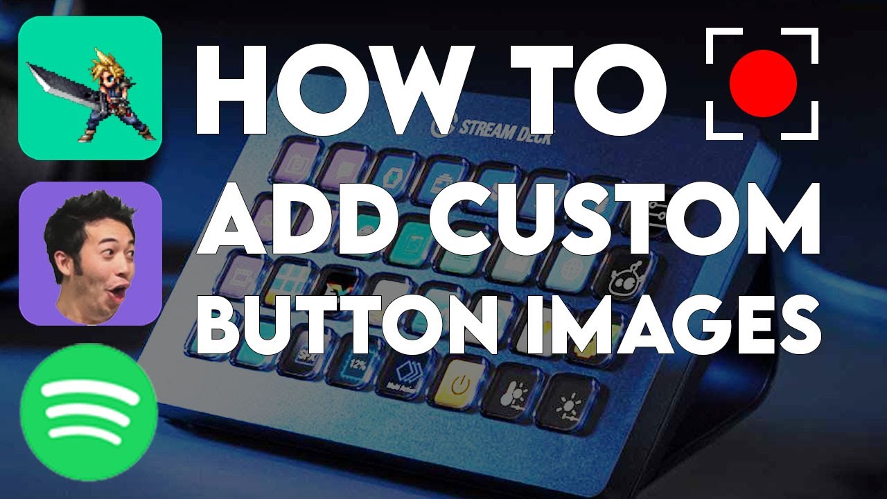 Elgato Stream Deck 🉐 Custom Button Image Icon Guide