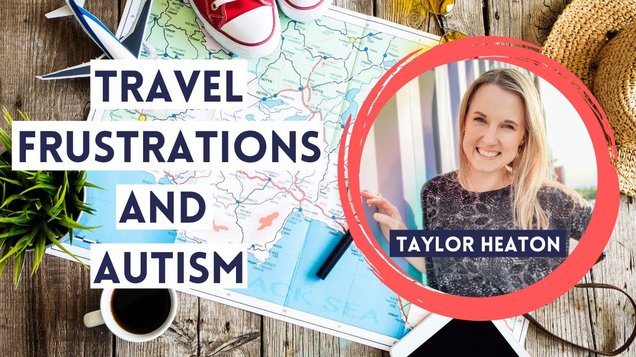 Travel Frustrations and Autism