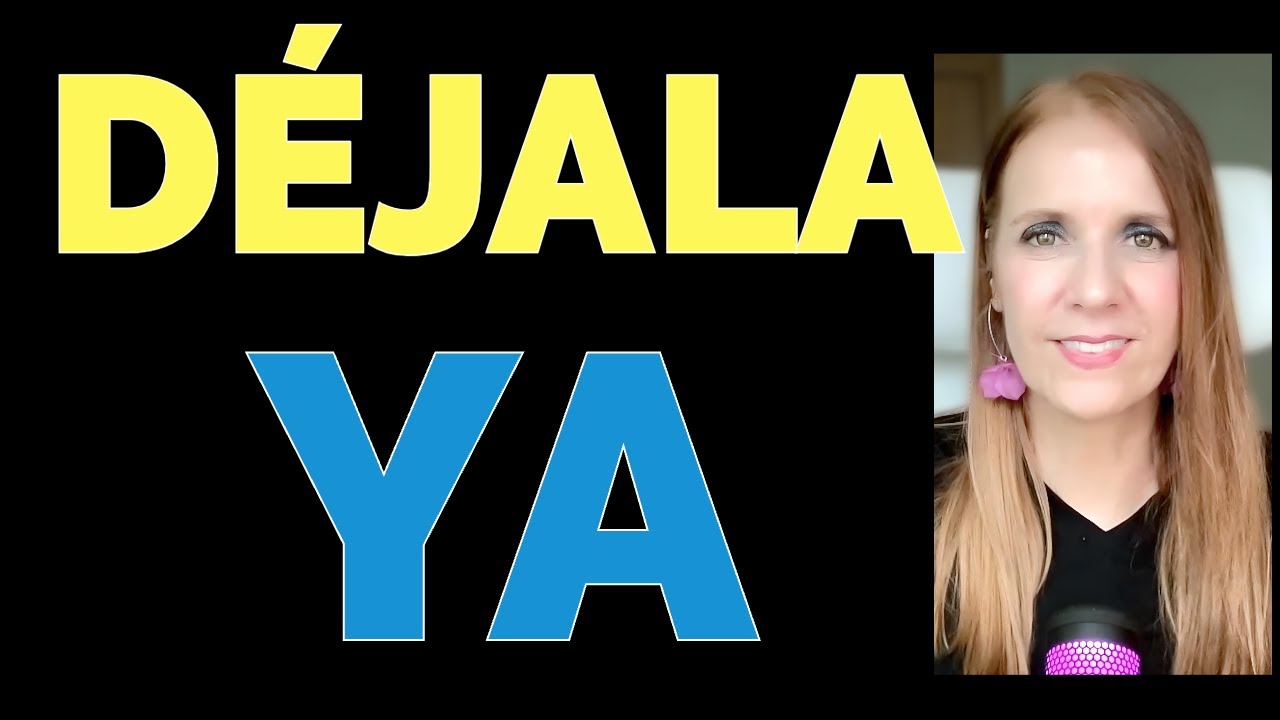 DÉJALA AHORA antes de que sea DEMASIADO TARDE