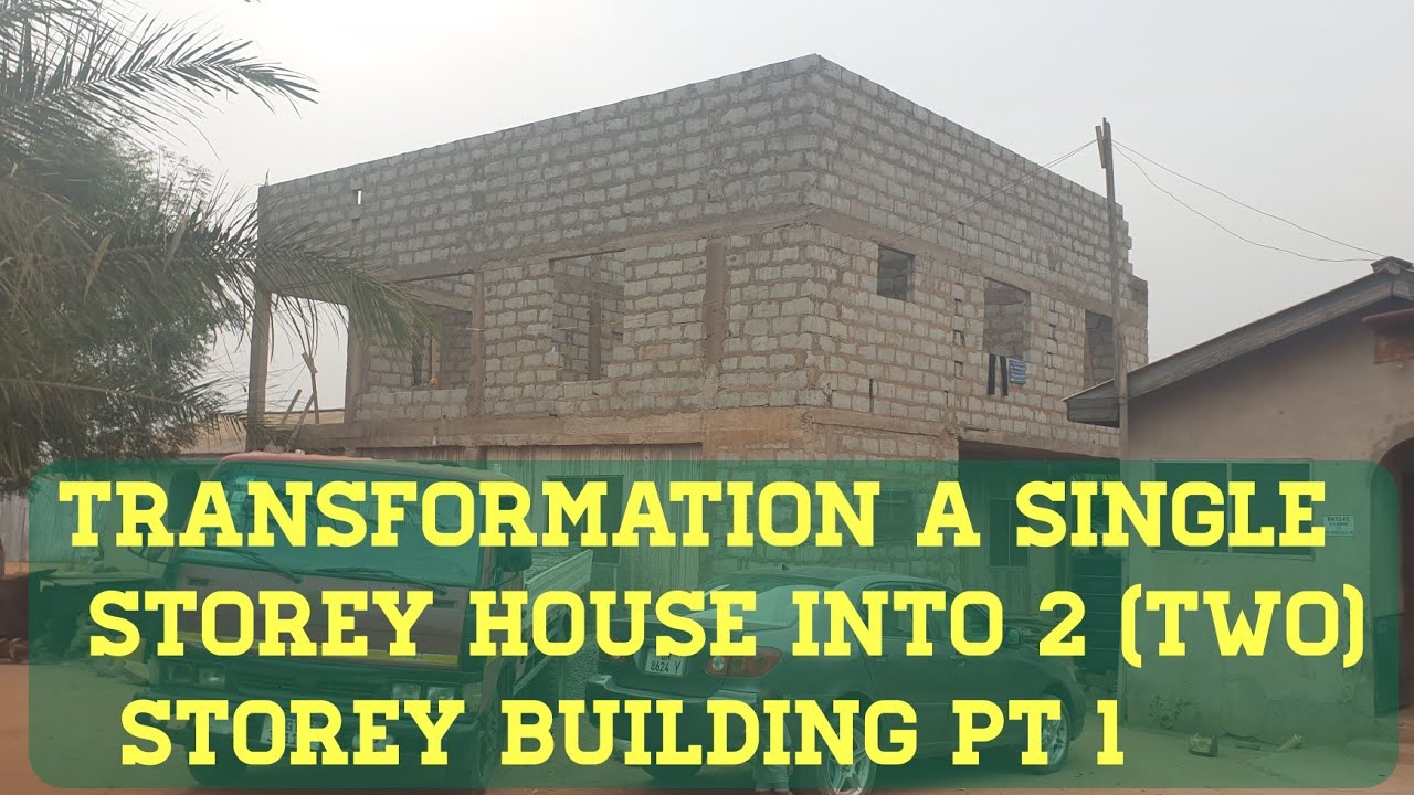 Building In Ghana:Transforming Single Storey House Into 2 Storey Building Underground Water storage