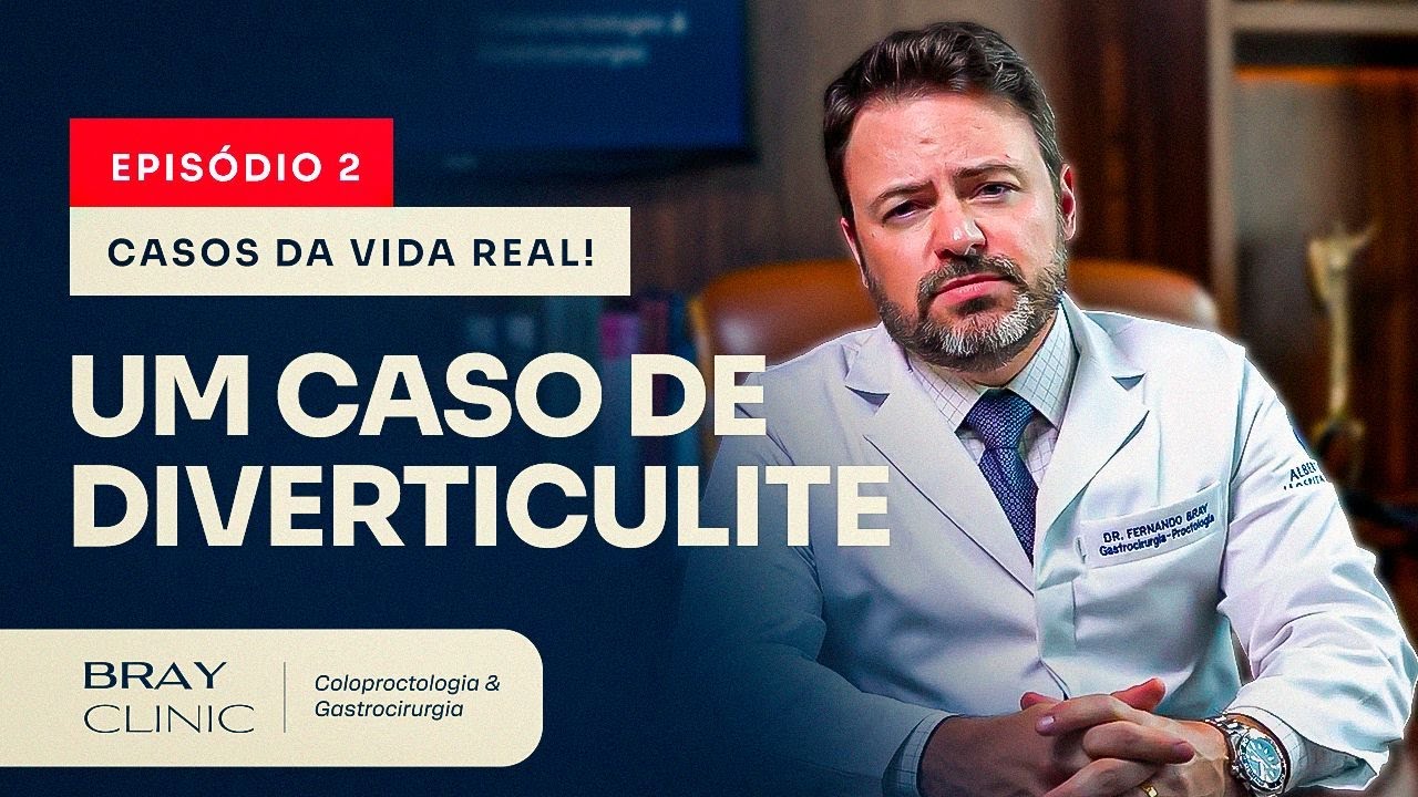 Casos de Vida Real - epis&oacute;dio 2: DIVERTICULITE