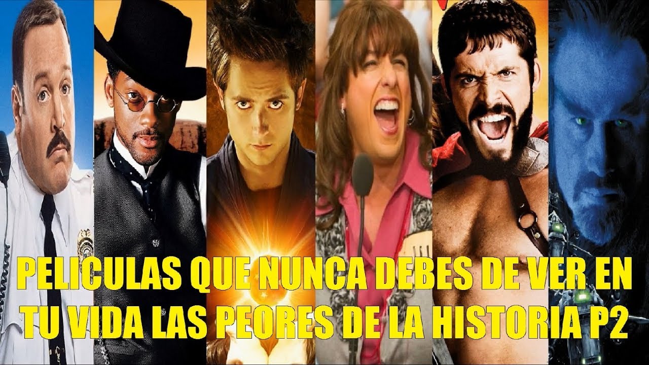 PELICULAS QUE NUNCA DEBES DE VER EN TU VIDA LAS PEORES DE LA HISTORIA PARTE 2