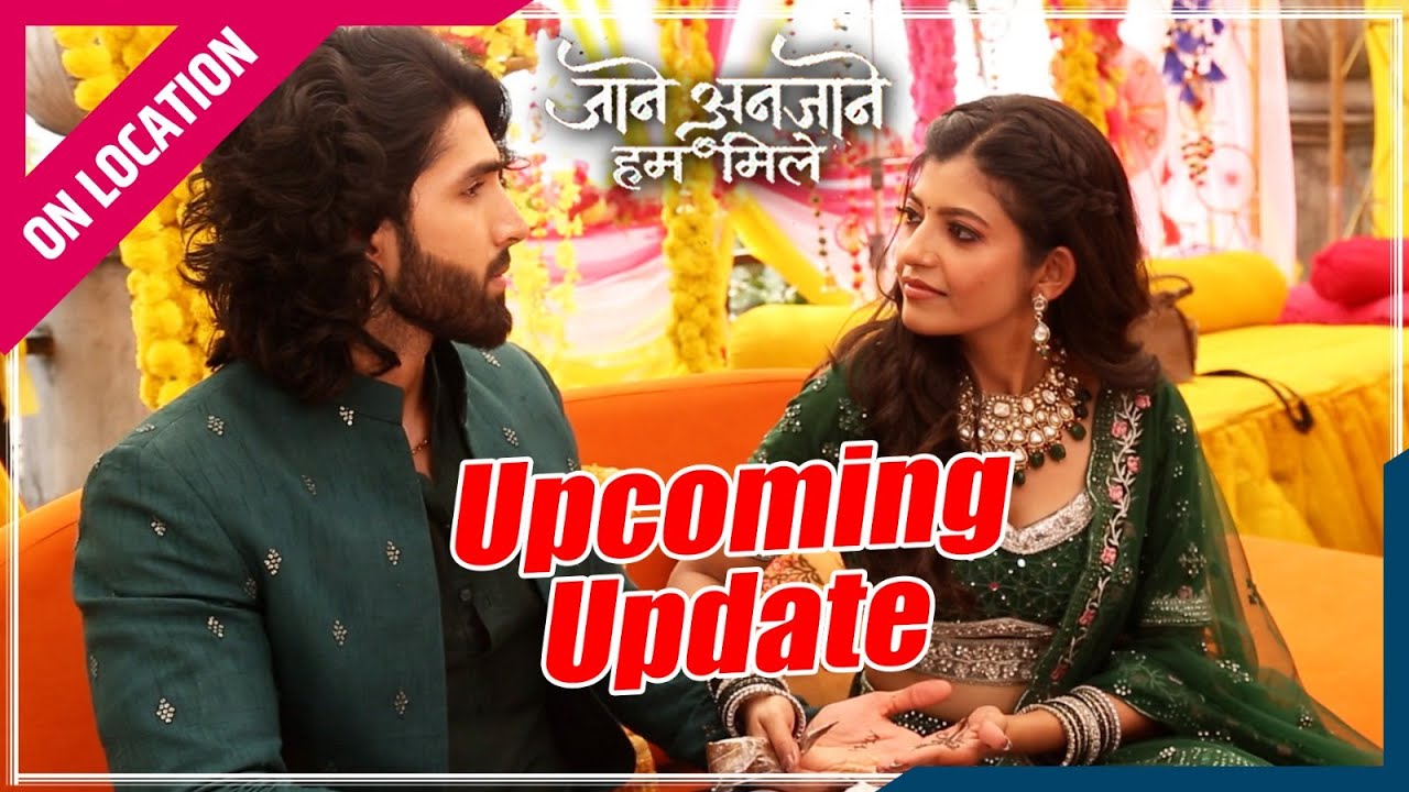 Jaane Anjaane Hum Mile | Onlocation | Raghav के हाथों मैं लगी Kriti के नाम की मेहंदी