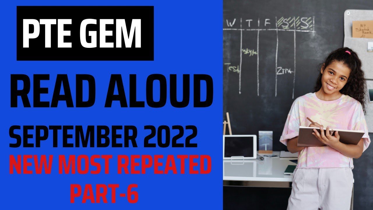 PTE READ-ALOUD- NEW MOST REPEATED- SEPTEMBER 2022-PART- 6#pte