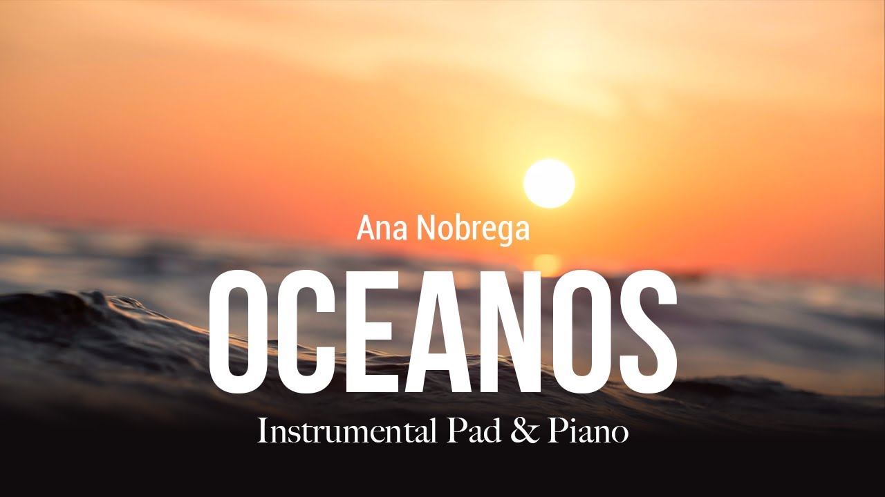 LINDO FUNDO MUSICAL - OCEANOS | PARA ORAÇÃO, MINISTRAÇÃO, ESTUDOS | PIANO + PAD