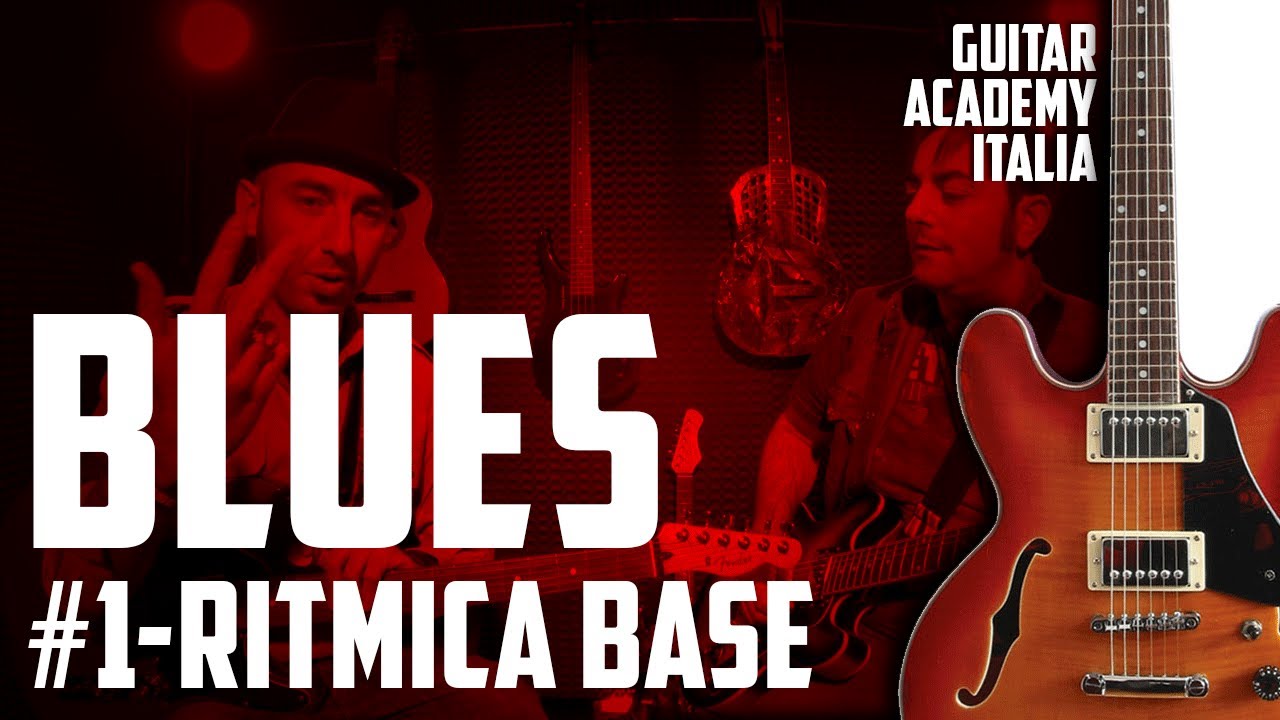LA CHITARRA BLUES #1 - La Ritmica Base