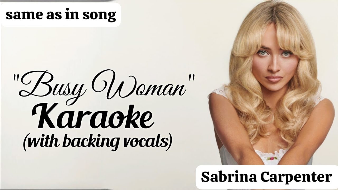 Karaoke | Busy Woman Sabrina Carpenter (with backing vocals) (same as in the song instrumental)