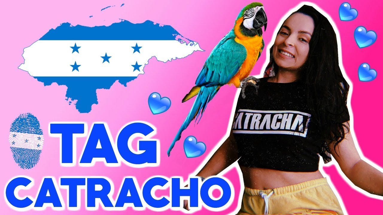 TAG DEL CATRACHO 💙Qu&eacute; No Me Gusta De Honduras? 🇭🇳