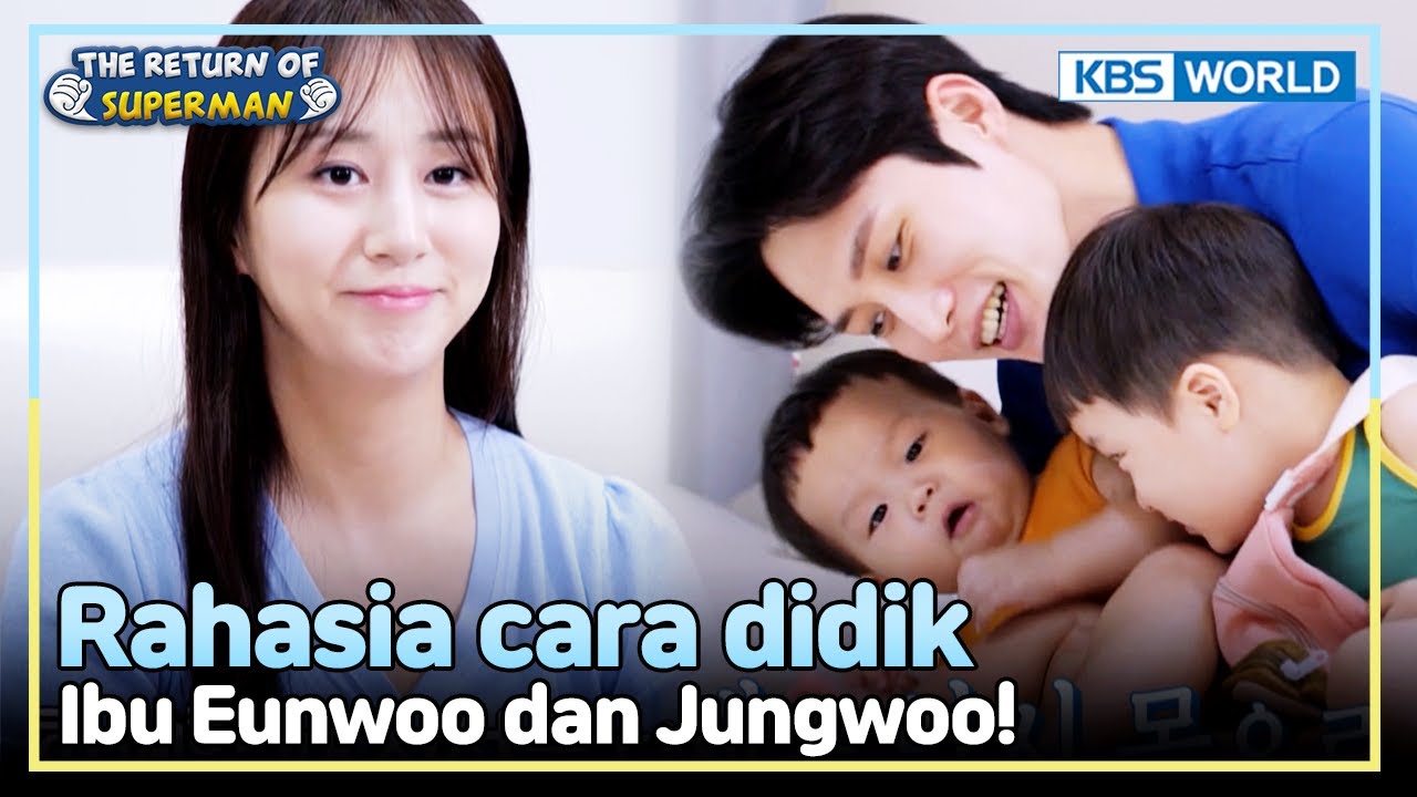 [IND/ENG] Mendidik anak ala ibu Eunwoo dan Jungwoo? | The Return of Superman | KBS WORLD TV 241020
