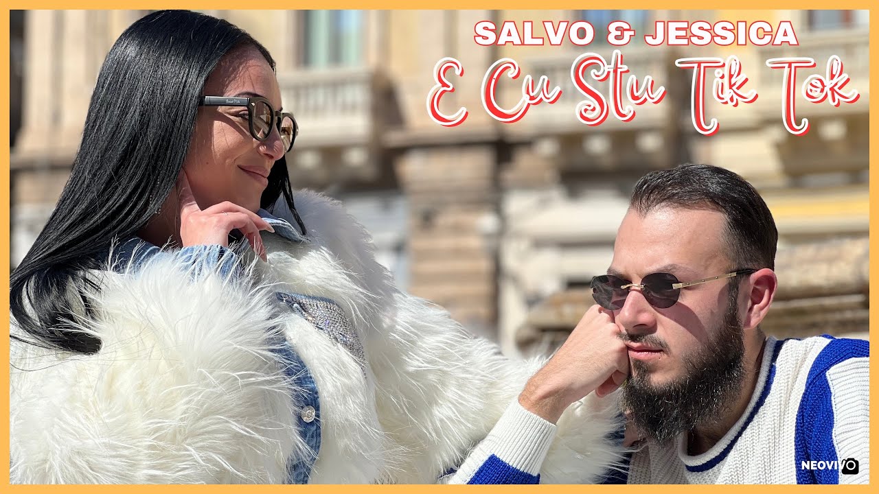 Salvo & Jessica - E Cu Stu Tik Tok (Ufficiale 2024)