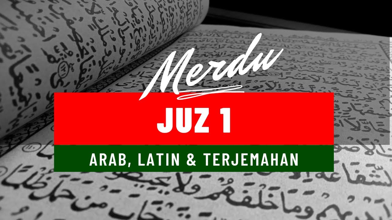 JUZ 1 LENGKAP ARAB LATIN DAN TERJEMAHAN | MUROTTAL JUZ 1 NO COPYRIGHT