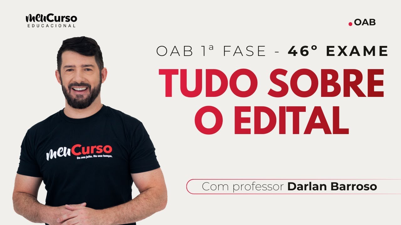 Análise Completa Edital OAB 46º Exame 1ª Fase | Prof. Darlan Barroso | MeuCurso