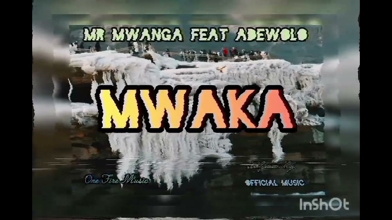 MR_MWANGA_FT_ADEWOLO MWAKA_OFFICIAL_MUSIC 