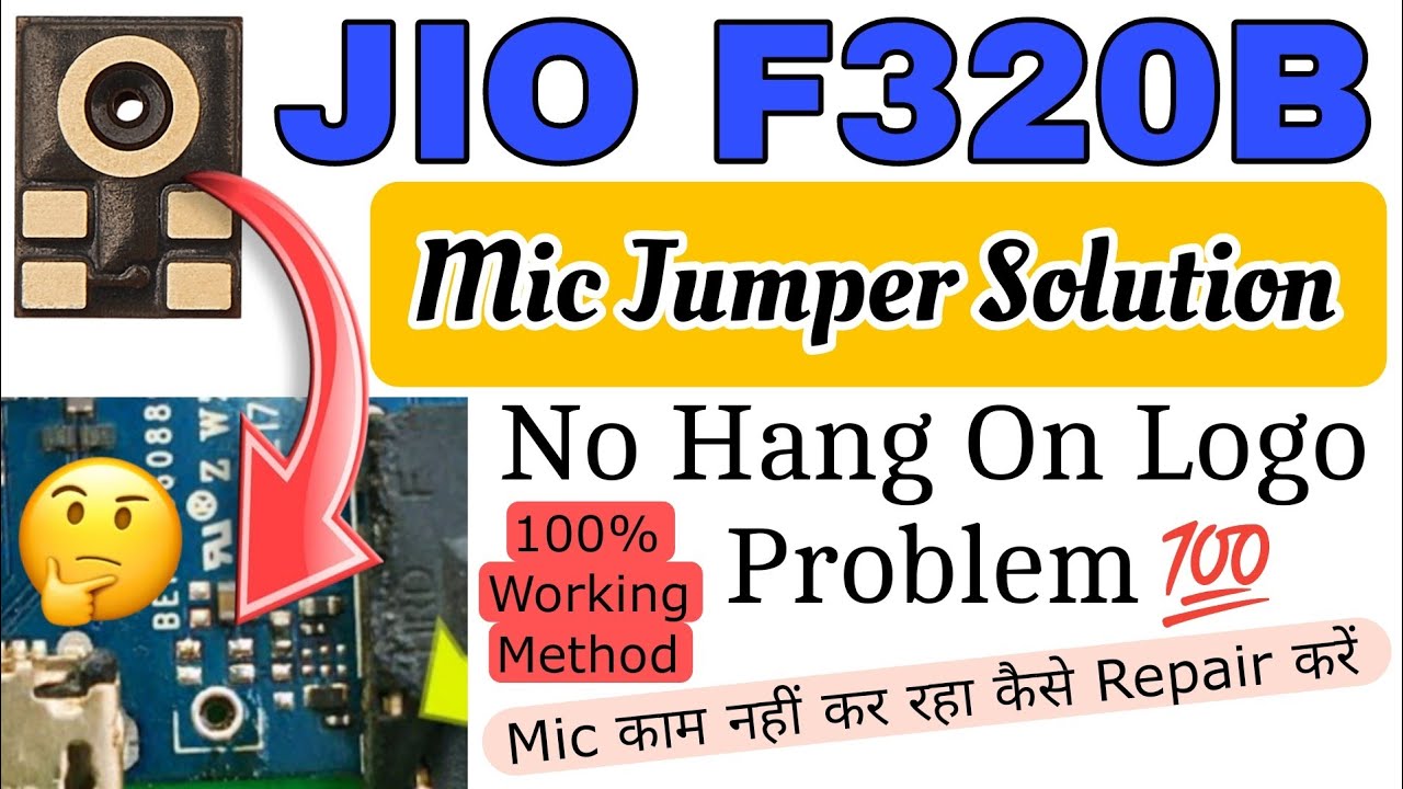 Jio F320B Mic Problem | Jio F320B Mic Jumper Solution | Hang On Logo Fix ✅ | 100% Working Method