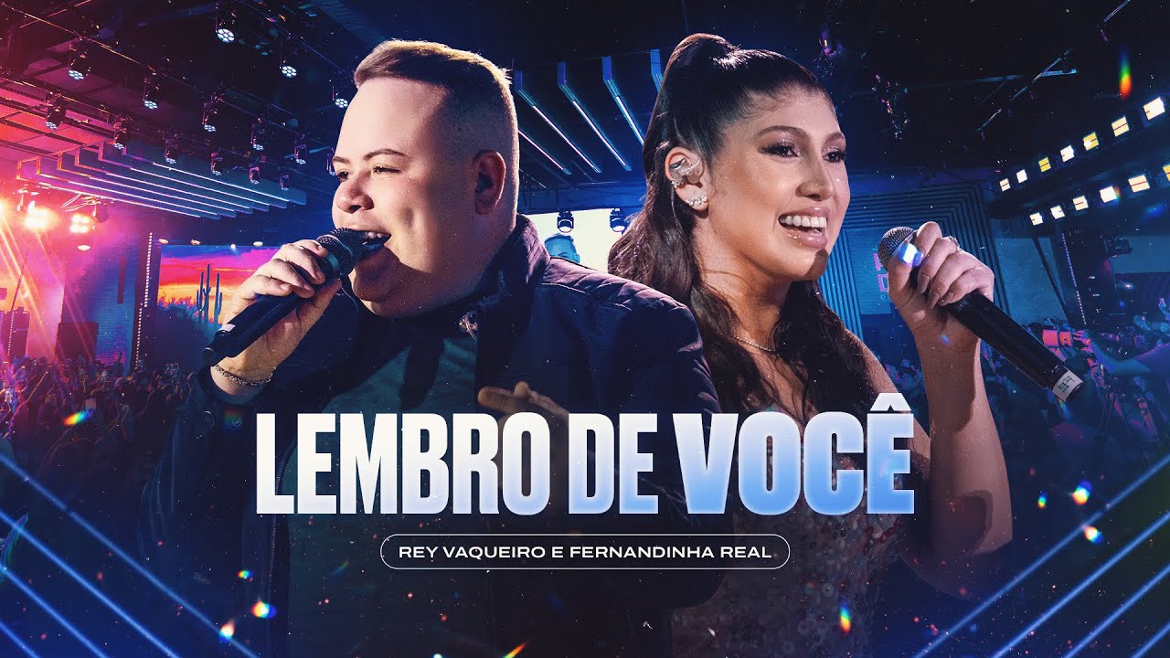 LEMBRO DE VOCÊ - Rey Vaqueiro e Fernandinha Real (Forró e Vaquejada)