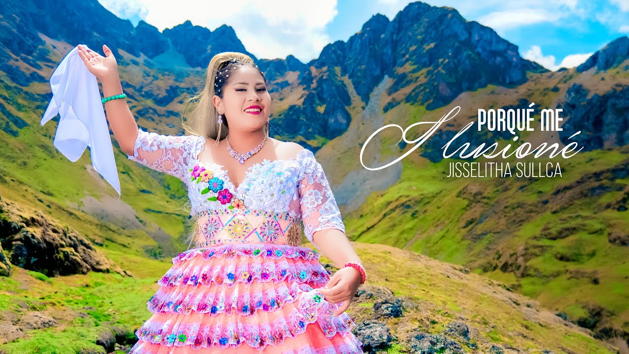 Jisselitha Sullca 🎤Porqué me ilusioné🎤Pascuas primicia / ✆944781414