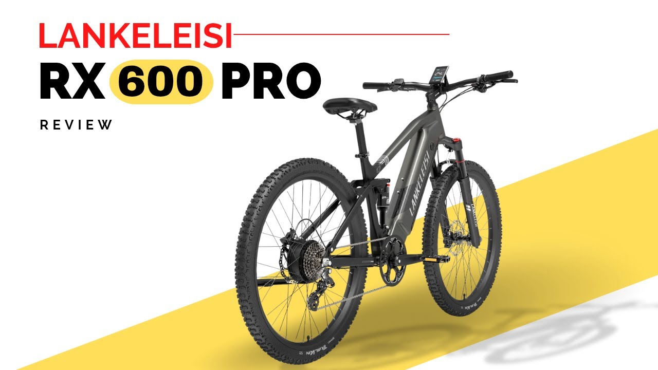 Обзор LANKELEISI RX600PRO — этот электровелосипед с двумя датчиками — просто зверь!