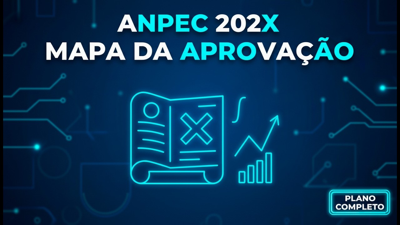 Como Passar na ANPEC: Plano de Estudo, Carga Hor&aacute;ria, Disciplinas e Estrat&eacute;gia Completa 🚀