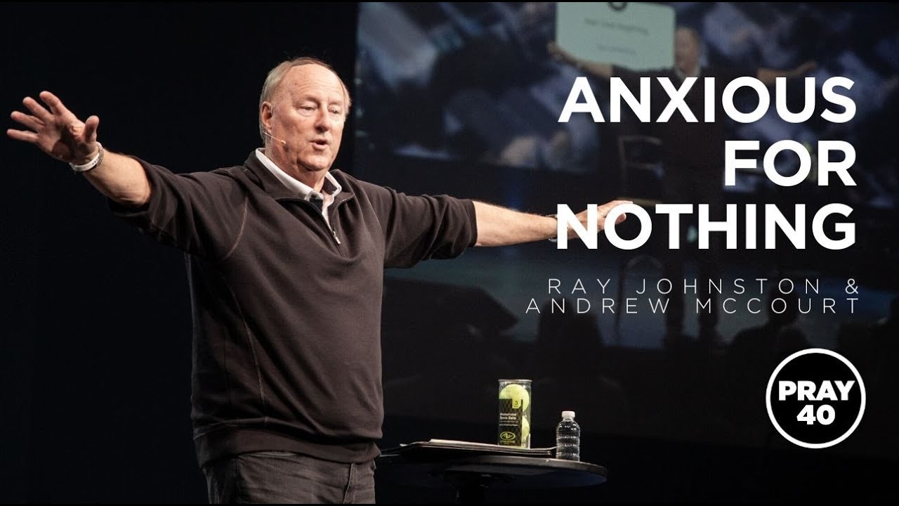 How To Live Anxious For Nothing with Ray Johnston & Andrew McCourt