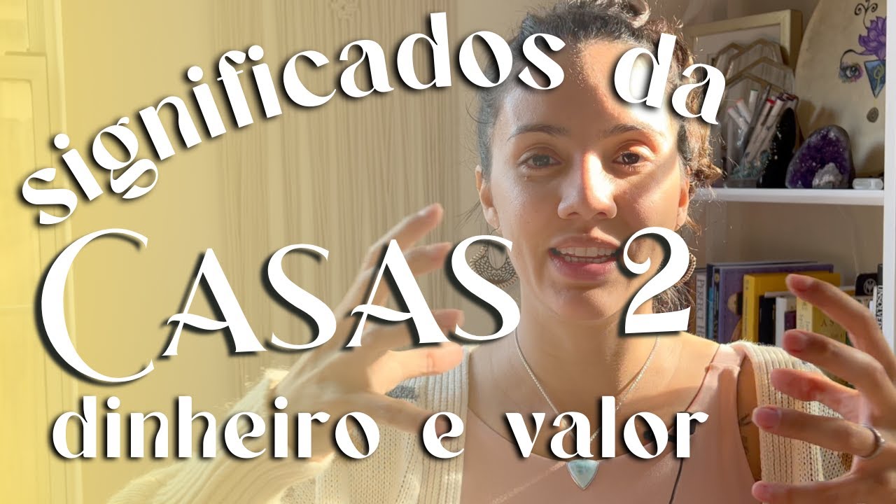 Casa 2, onde est&aacute; o dinheiro e valor no mapa astral?