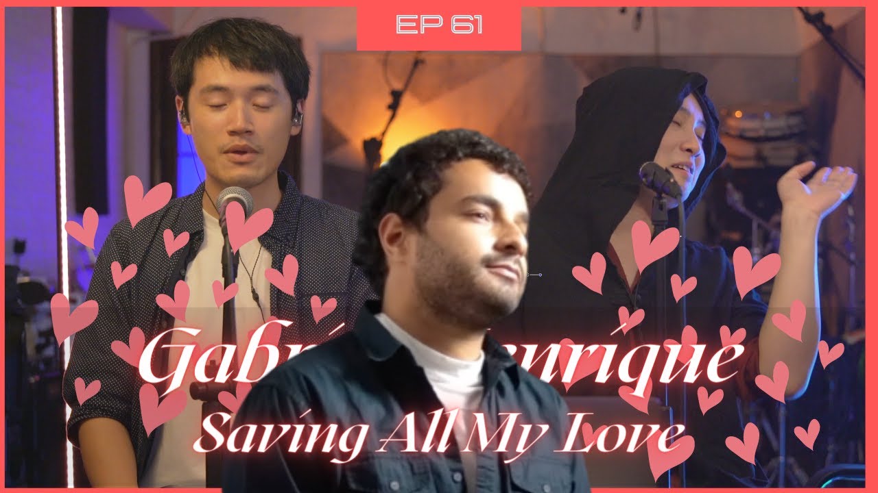Love Is High | HK React 反應 | Gabriel Henrique - Saving All My Love (cover)