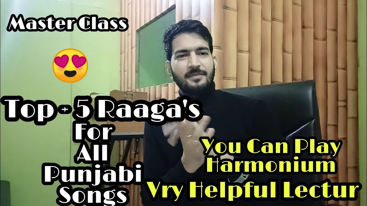 Master Class On Punjabi Songs Top 5 Raaga's || Gaurav Anmol Music || Punjabi Songs Raaga's Class