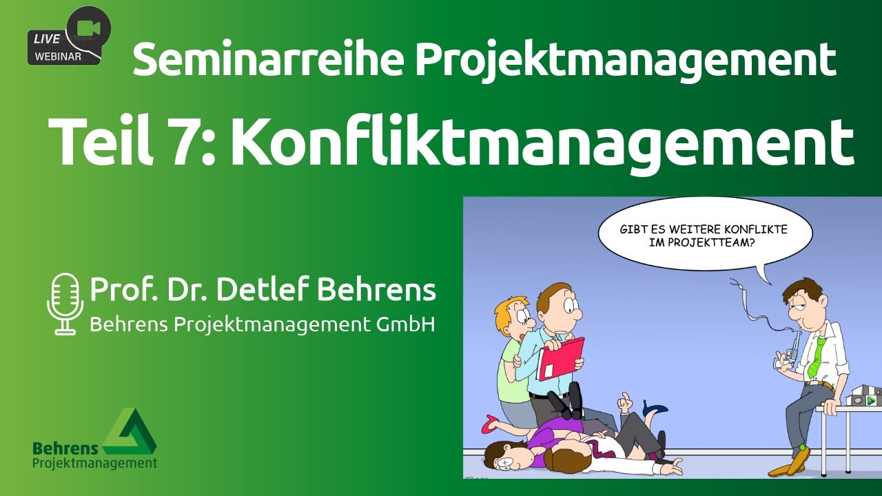 Konfliktmanagement. Seminarreihe Projektmanagement. Teil 7