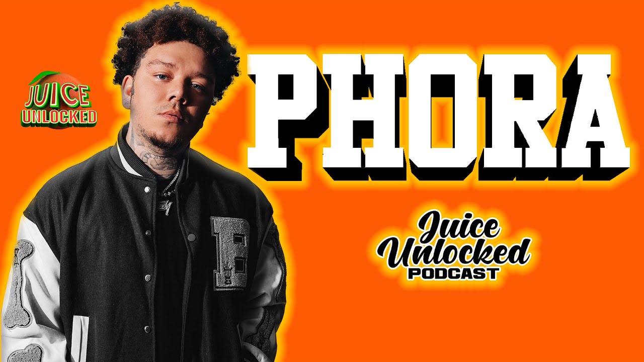 Phora Interview with Juice Unlocked!