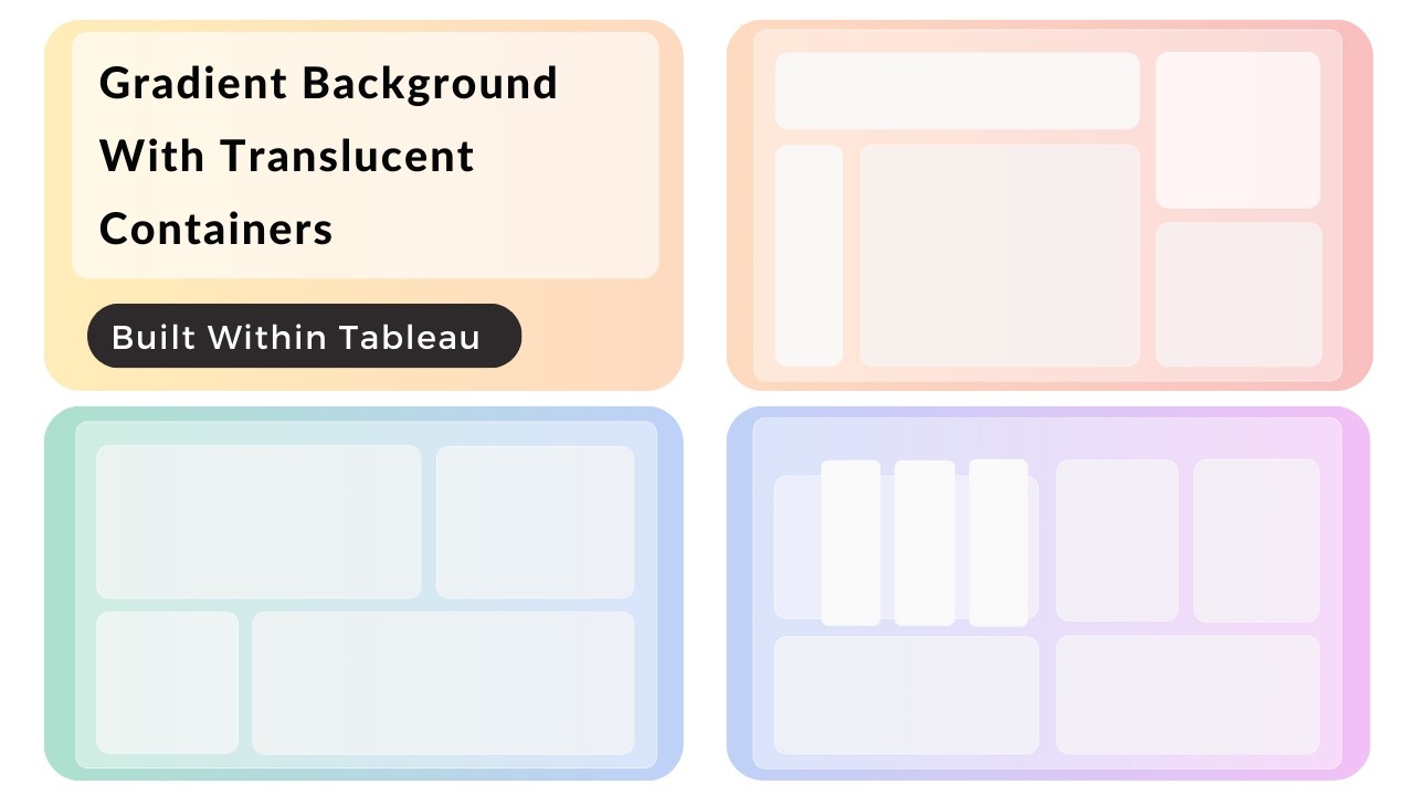 Tableau — градиентный фон с полупрозрачными закруглёнными контейнерами: лёгкий прозрачный эффект