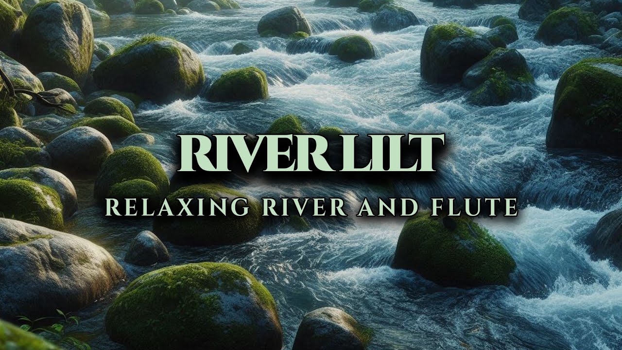 Flute River Music for Sleep (1 Hour)