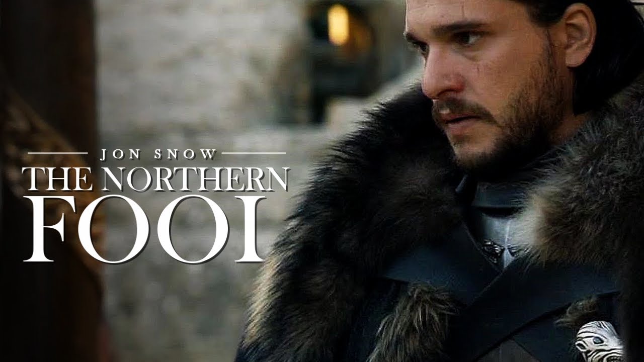 Jon Snow | The Northern Fool