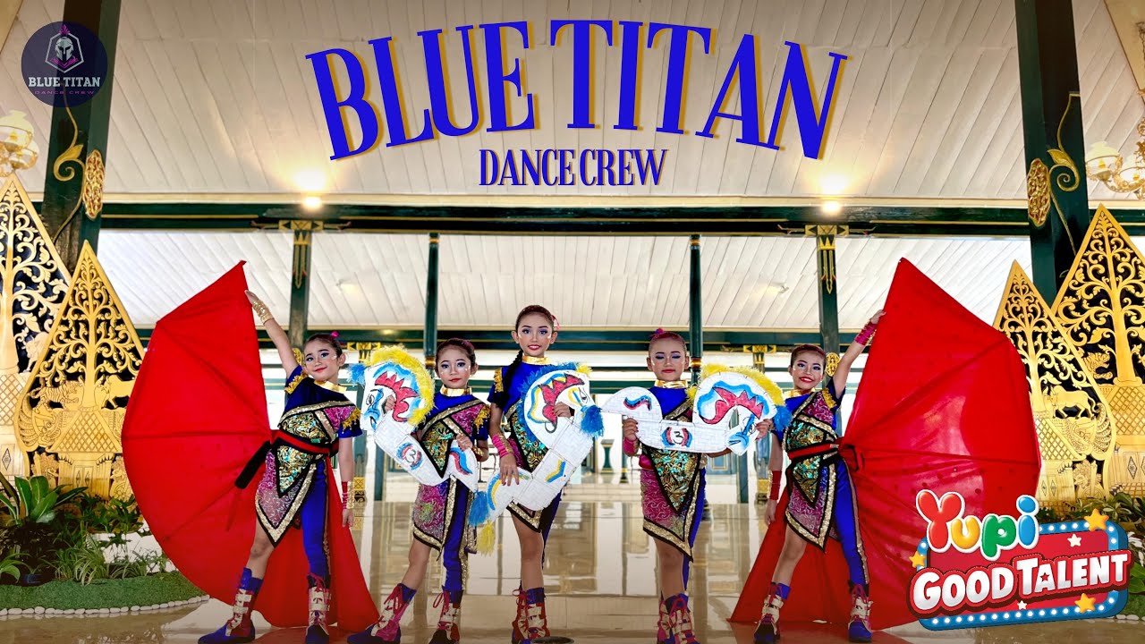YUPI GOOD TALENT 2024 - BLUE TITAN DANCE CREW || CATEGORY DANCE (JUNIOR)