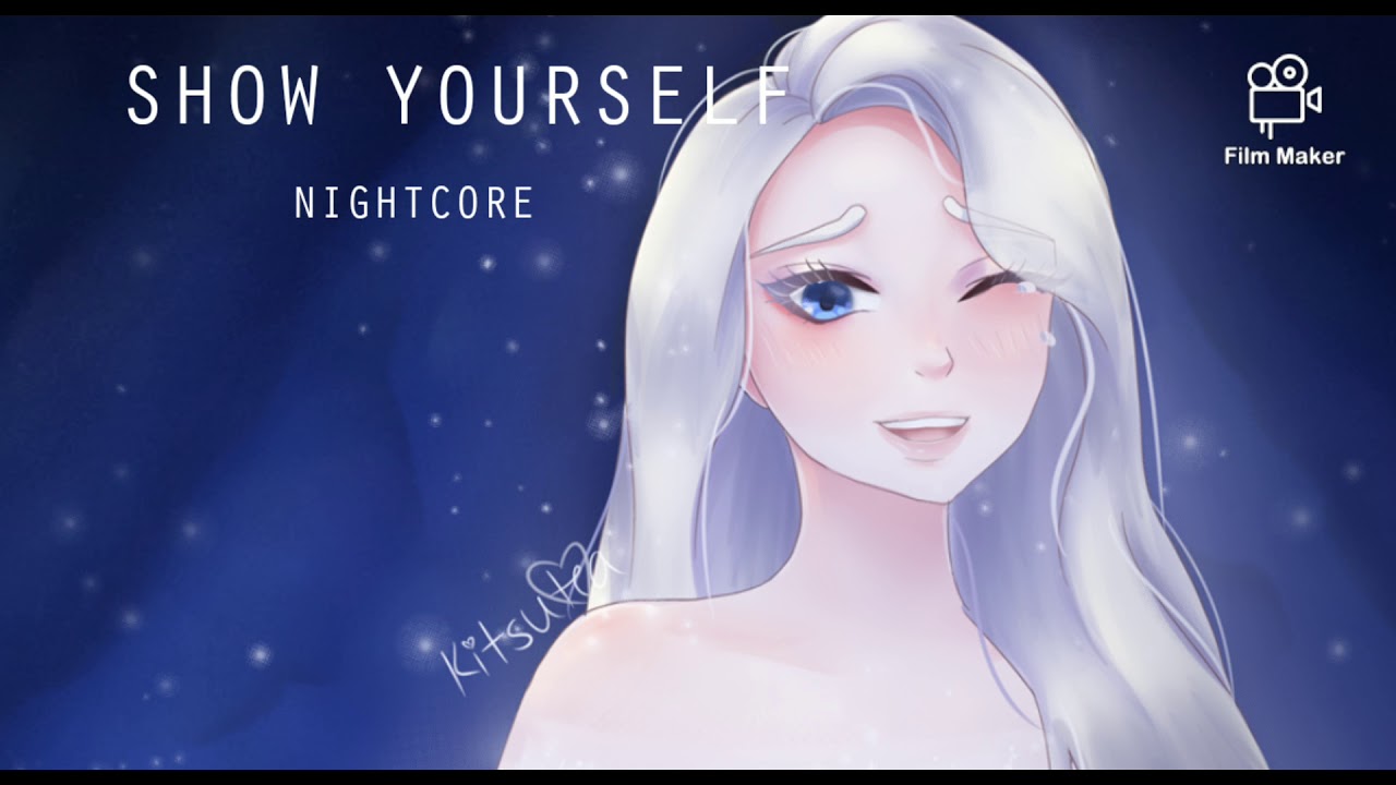 [Show Yourself] ×Nightcore× Frozen ll