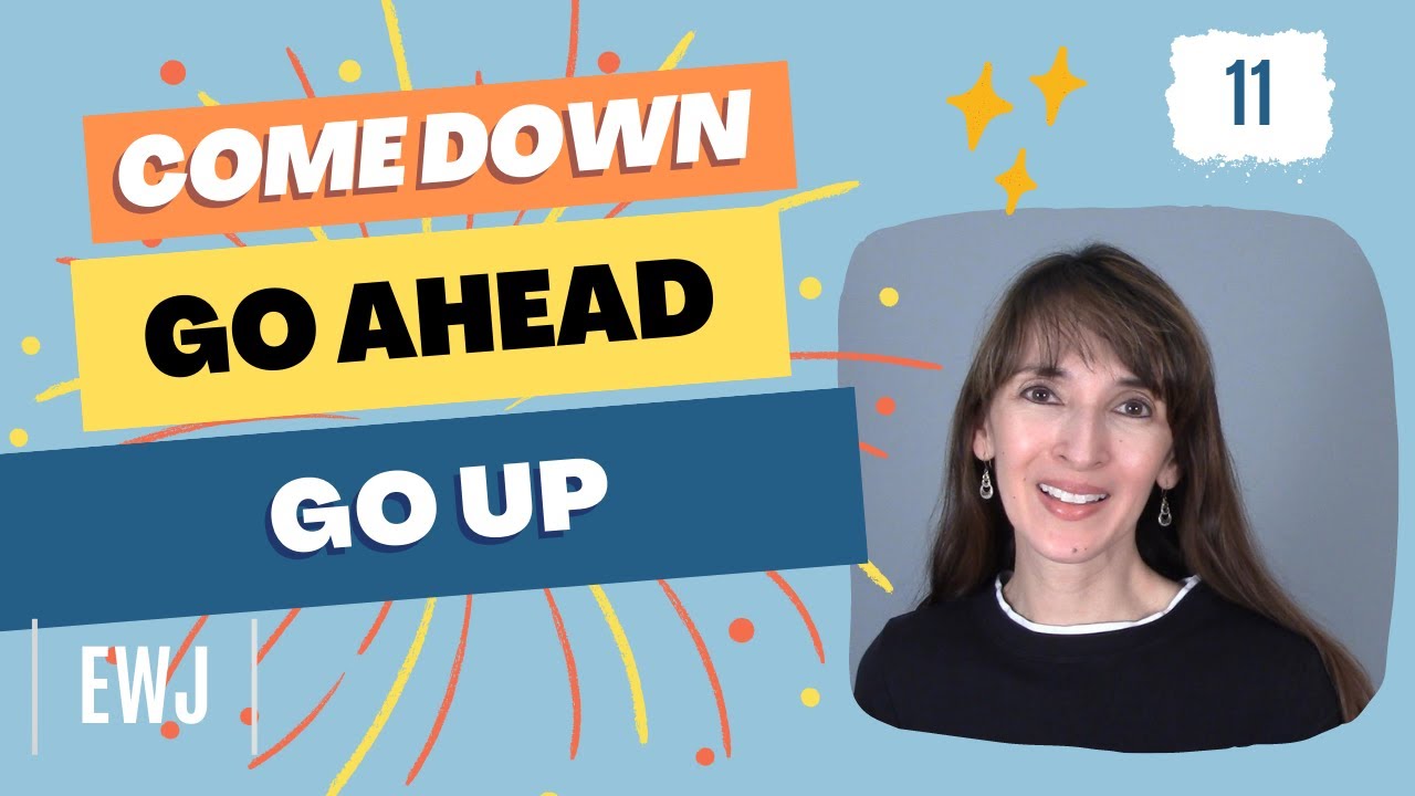 Come Down, Go Ahead, Go Up ✨Most Common Phrasal Verbs (31-33)