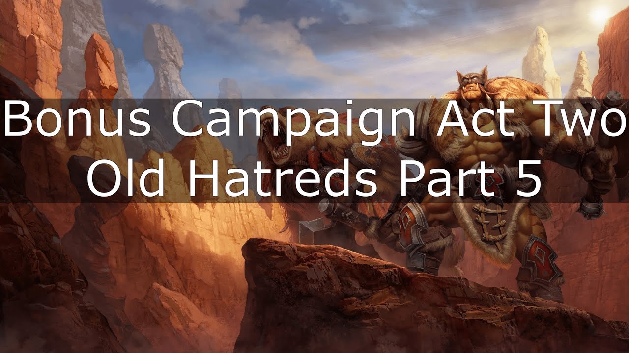 Warcraft 3 Reforged: The Frozen Throne | Bonus Campaign Act Two – Old Hatreds Part 5 (HD)